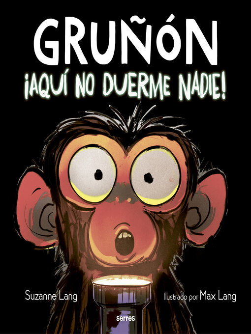 Title details for ¡Aquí no duerme nadie! (Gruñón 3) by Suzanne Lang - Available